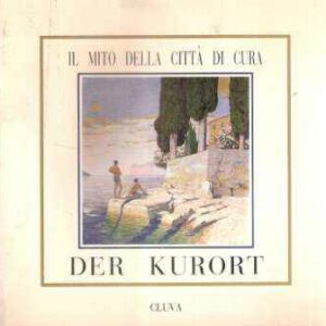 DER KURORT IL MITO DELLA CITTA' DI CURA