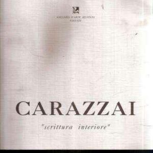 CARAZZAI "SCRITTURA INTERIORE"