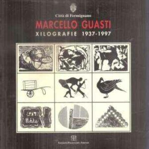 MARCELLO GUASTI XILOGRAFIE 1937-1977