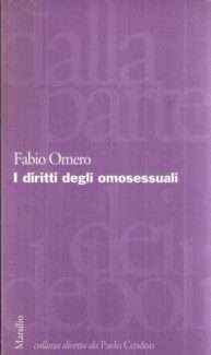I DIRITTI DEGLI OMOSESSUALI PIETRO E GIOVANNI: CRONACA DI UN AMORE