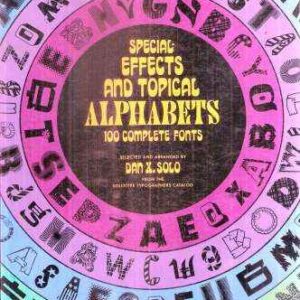 SPECIAL EFFECTS AND TOPICAL ALPHABETS 100 COMPLETE FONTS