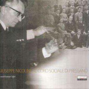 GIUSEPPE NICOLINI E IL CORO SOCIALE DI PRESSANO