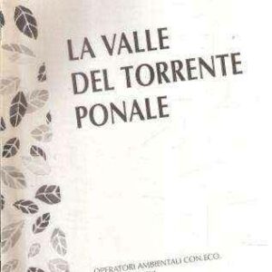 LA VALLE DEL TORRENTE PONALE