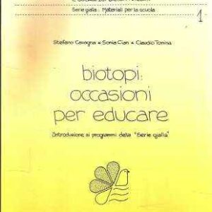 LE STAGIONI DEL BIOTOPO VOL. 3 PROGRAMMA DI RICERCA ARTICOLATO IN QUATTRO VISITE