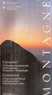 MONTAGNE CATALOGO VI RASSEGNA INTERNAZIONALE DI DOCUMENTARI ETNOGRAFICI E ANTROPOLOGICI
