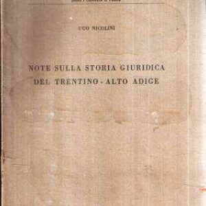 NOTE SULLA STORIA GIURIDICA DEL TRENTINO-ALTO ADIGE
