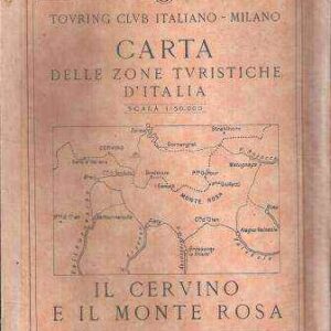 CARTA DELLE ZONE TURISTICHE D'ITALIA - IL CERVINO E IL MONTE ROSA