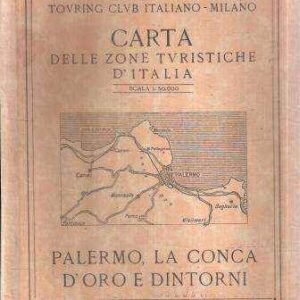 CARTA DELLE ZOME TURISTICHE D'ITALIA - PALERMO LA CONCA D'ORO E DINTORNI