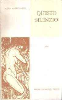 QUESTO SILENZIO - CON XILOGRAFIA DI REMO WOLF