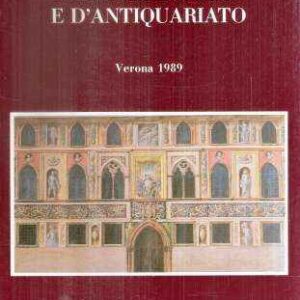 ITINERARI D'ARTE E D'ANTIQUARIATO VERONA 1989