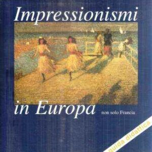 IMPRESSIONISMI IN EUROPA NON SOLO IN FRANCIA GUIDA DIDATTICA