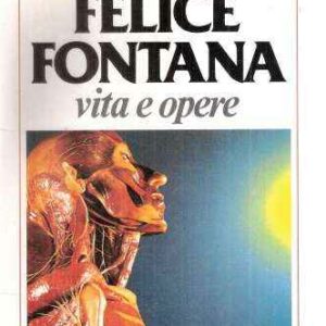 FELICE FONTANA VITA E OPERE