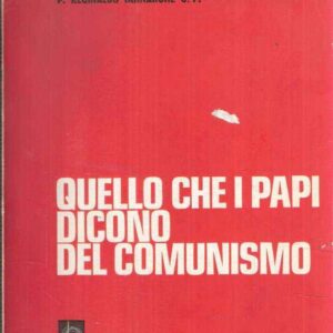 QUELLO CHE I PAPI DICONO DEL COMUNISMO - TEMI DI PREDICAZIONE DEI PADRI DOMENICANI N. 60-62
