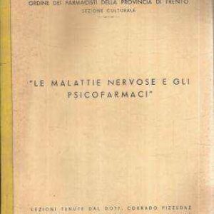 LE MALATTIE NERVOSE E GLI PSICOFARMACI