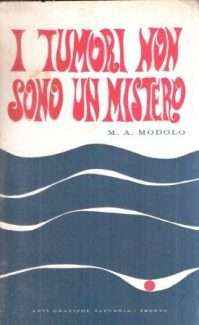 I TUMORI NON SONO UN MISTERO