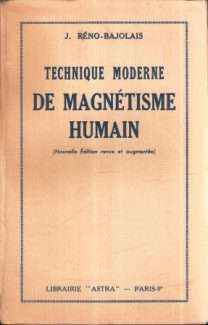 TECHNIQUE MODERNE DE MAGNETISME HUMAIN