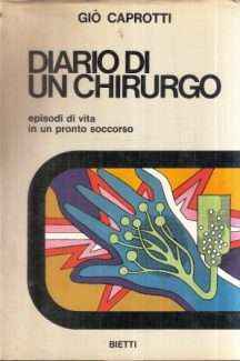 DIARIO DI UN CHIRURGO EPISODI DI VITA IN UN PRONTO SOCCORSO