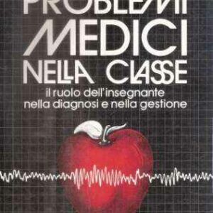 PROBLEMI MEDICI NELLA CLASSE