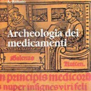 ARCHEOLOGIA DEI MEDICAMENTI