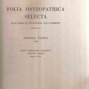 FOLIA OSTEOPATHICA SELECTA QUAE RAROS ET ONCOLOGICOS CASUS AFFERUNT SERIES III