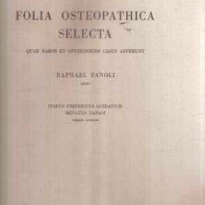 FOLIA OSTEOPATHICA SELECTA QUAE RAROS ET ONCOLOGICOS CASUS AFFERETN