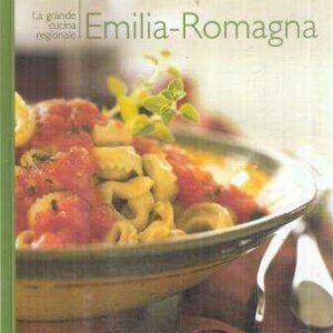 LA GRANDE CUCINA REGIONALE EMILIA-ROMAGNA