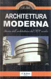 ARCHITETTURA MODERNA STORIA DELL'ARCHITETTURA DEL XX SECOLO