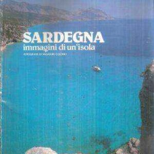 SARDEGNA IMMAGINI DI UN'ISOLA
