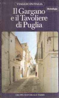 IL GARGANO E IL TAVOLIERE DI PUGLIA