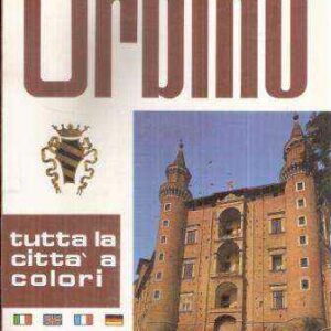URBINO TUTTA LA CITTA' A COLORI