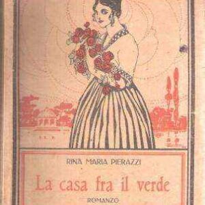 LA CASA FRA IL VERDE
