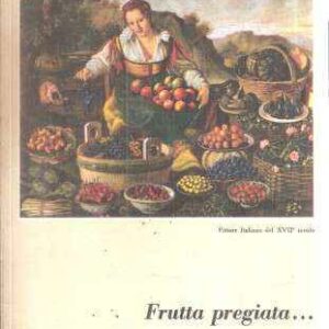 FRUTTA PREGIATA...
