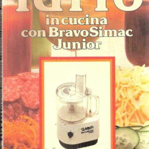 TUTTO IN CUCINA CON BRAVOSIMAC JUNIOR