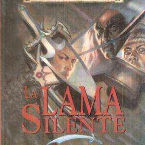 LA LAMA SILENTE -I SENTIERI DELLE TENEBRE VOLUME PRIMO