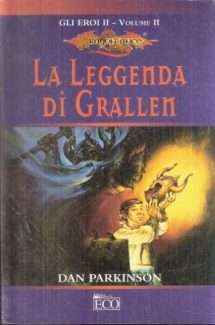LA LEGGENDA DI GRALLEN - GLI EROI II VOLUME II