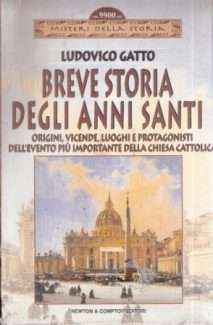 BREVE STORIA DEGLI ANNI SANTI