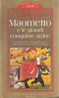 MAOMETTO E LE GRANDI CONQUISTE ARABE