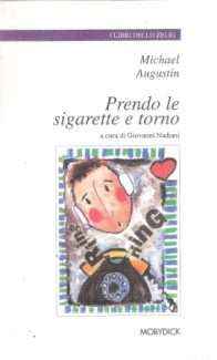 PRENDO LE SIGARETTE E TORNO