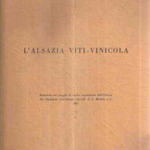 L'ALSAZIA VITI-VINICOLA