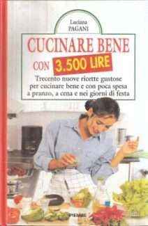 CUCINARE BENE CON 3.500 LIRE