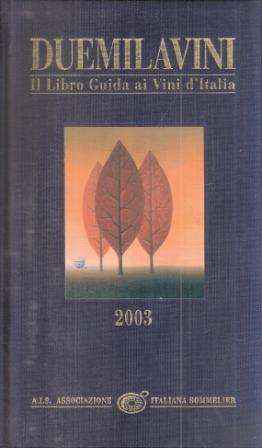 DUEMILAVINI IL LIBRO GUIDA DEI VINI D'ITALIA