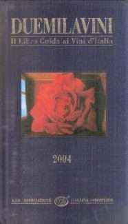 DUEMILAVINI IL LIBRO GUIDA AI VINI D'ITALIA 2004