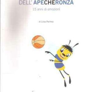 IL SOGNO DELL'APECHERONZA 15 ANNI DI EMOZIONI