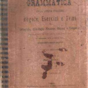 GRAMMATICA DELLA LINGUA ITALIANA REGOLE ESERCIZI E TEMI