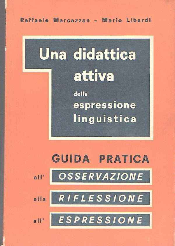 UNA DIDATTICA ATTIVA DELLA ESPRESSIONE LINGUSTICA