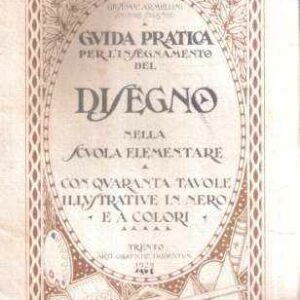 GUIDA PRATICA PER L'INSEGNAMENTO DEL DISEGNO NELLA SCUOLA ELEMENTARE