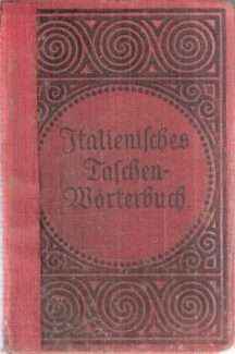 ITALIENISCH-DEUTSCHES UND DEUTSCH-ITALIENISCHES TASCHEN WORTERBUCH
