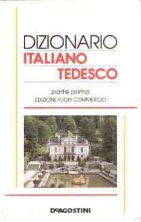 DIZIONARIO ITALIANO TEDESCO E TEDESCO ITALIANO