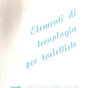 ELEMENTI DI TECNOLOGIA PER TOELETTISTE