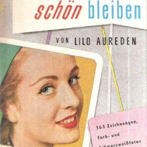 SCHON SEIN-SCHON BLEIBEN